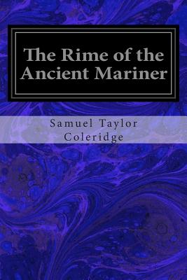 The Rime of the Ancient Mariner - Coleridge, Samuel Taylor