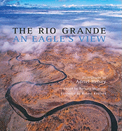 The Rio Grande: An Eagle's View