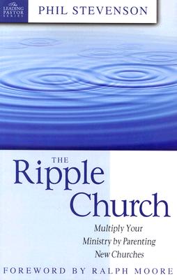 The Ripple Church - Stevenson, Phil, and Moore, Ralph (Foreword by)