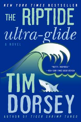 The Riptide Ultra-Glide - Dorsey, Tim