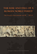 The Rise and Fall of a Roman Noble Family: The Domitii Ahenobarbi 196 BC - Ad 68