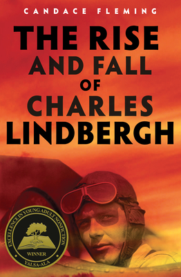 The Rise and Fall of Charles Lindbergh - Fleming, Candace