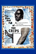 The Rise and Fall of the Crips