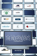 The Rise And Rise Of The Independents: A TV History - Potter, Ian