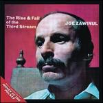 The Rise & Fall of the Third Stream/Money in the Pocket - Joe Zawinul