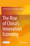 The Rise of China's Innovation Economy