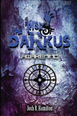 The Rise of Darkus: Awakening - Hamilton, Josh R, and Hamilton, Howard Wayne (Editor)