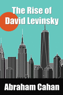 The Rise of David Levinsky