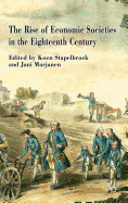 The Rise of Economic Societies in the Eighteenth Century: Patriotic Reform in Europe and North America