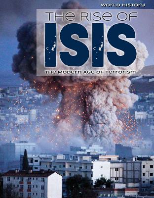 The Rise of Isis: The Modern Age of Terrorism - Kennon, Caroline