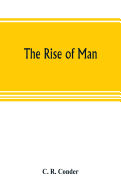 The rise of man