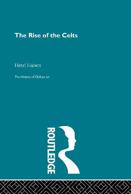 The Rise of the Celts - Hubert, Henri