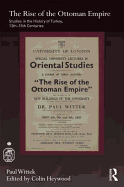 The Rise of the Ottoman Empire: Studies in the History of Turkey, Thirteenth-Fifteenth Centuries