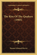 The Rise Of The Quakers (1905)