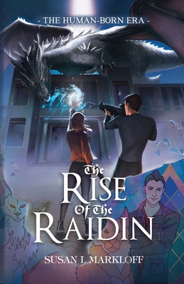 The Rise of the Raidin - Markloff, Susan L