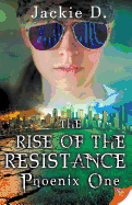 The Rise of the Resistance: Phoenix One
