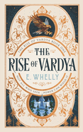 The Rise of Vardya: Book 1