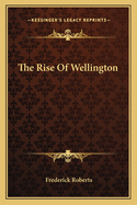 The Rise Of Wellington