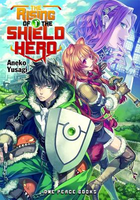 The Rising of the Shield Hero, Volume 1 - Yusagi, Aneko