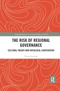 The Risk of Regional Governance: Cultural Theory and Interlocal Cooperation