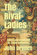 The Rival Ladies: John Dryden's 1664 Tragi-Comedy