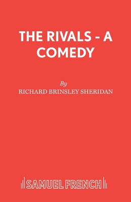 The Rivals - Sheridan, Richard Brinsley