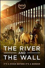 The River and the Wall - Ben Masters