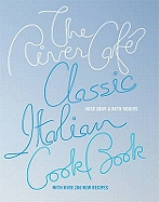 The River Cafe Classic Italian Cookbook