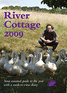 The River Cottage Diary 2009