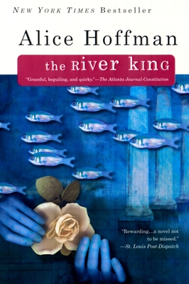 The River King - Hoffman, Alice