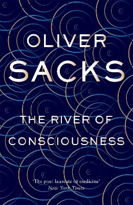 The River of Consciousness - Sacks, Oliver