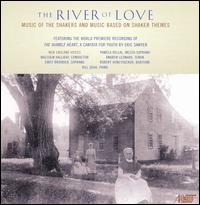 The River of Love - Amy Carroll (flute); Andrew Leonard (tenor); Bill Geha (piano); Corinne Candilis (vocals); Diane Taraz Shriver (soprano);...