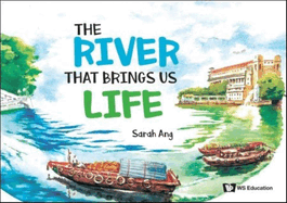 The River That Brings Us Life