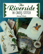 The Riverside in Cross Stitch