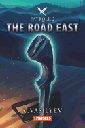 The Road East