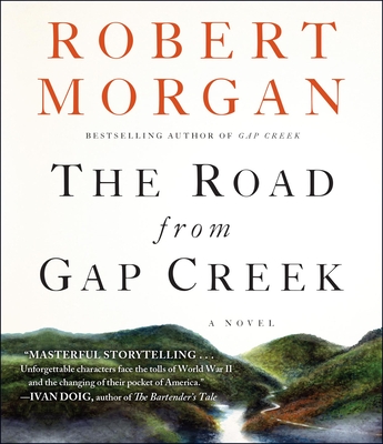 The Road from Gap Creek - Morgan, Robert, and Galvin, Emma (Narrator)