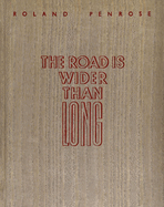 The Road is Wider Than Long