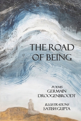 The Road of Being - Barkan, Stanley (Translated by), and Gilliland, Paul (Editor)
