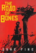 The Road of Bones - Fine, Anne