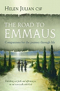 The Road to Emmaus: Companions for the Journey Through Life