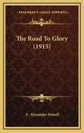 The Road to Glory (1915)