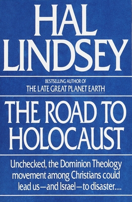 The Road to Holocaust - Lindsey, Hal, Mr.