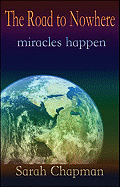 The Road to Nowhere: Miracles Happen