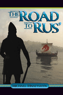 The Road to Rus': Volume 1