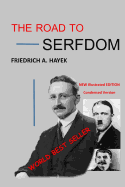 The Road to Serfdom: Illustrated Edition