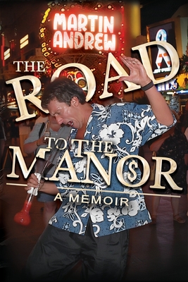 The Road to the Manor - Andrew, Martin