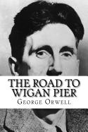 The Road to Wigan Pier