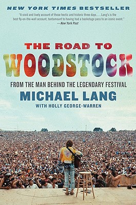 The Road to Woodstock - Lang, Michael