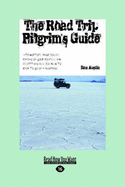 The Road Trip Pilgrim's Guide