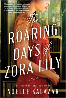 The Roaring Days of Zora Lily - Salazar, Noelle